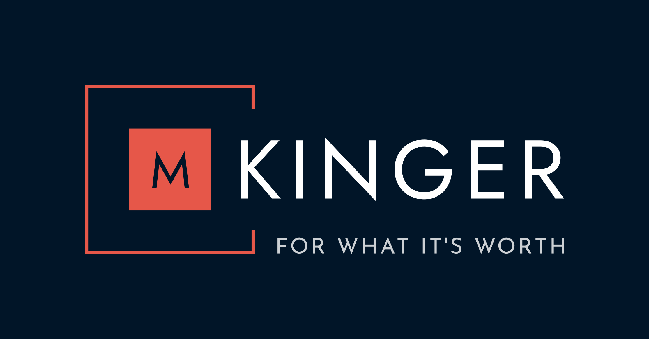 Logo of M Kinger with the tagline 'For What It's Worth' on a dark background.